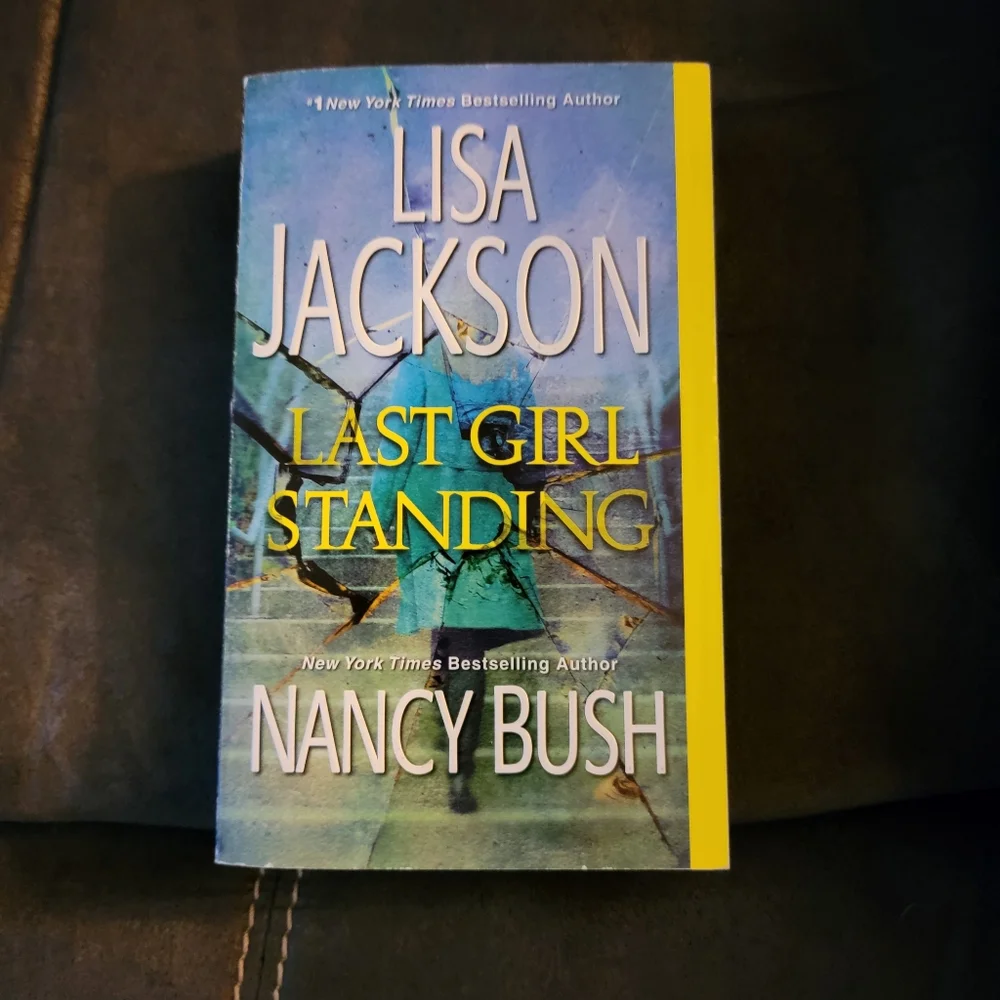 Last Girl Standing: A Novel of Suspense by‎ Lisa Jackson and Nancy Bush